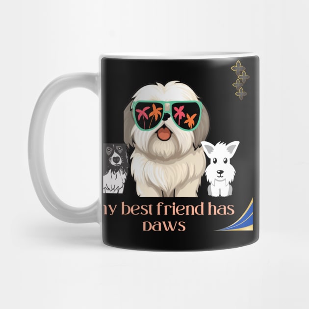 my best friend has paws t shirt by gorgeous wall art